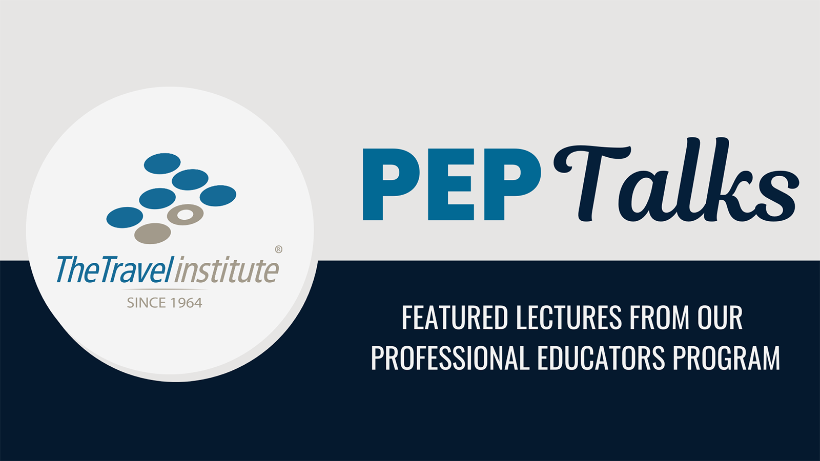The Travel Institute PEP Talks